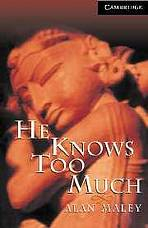 Cambridge English Readers 6 He Knows Too Much: Book/3 Audio CDs pack ( Human Interest)