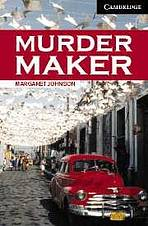 Cambridge English Readers 6 Murder Maker: Book/3 Audio CDs pack ( Thriller)