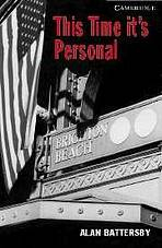 Cambridge English Readers 6 This Time It�s Personal: Book/3 Audio CDs pack ( Thriller)