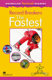 Macmillan Factual Readers Level 5+ Record Breakers - The Fastest