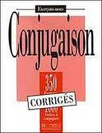 350 EXERCICES - CONJUGATION Corrig�s