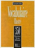 350 EXERCICES - VOCABULAIRE D�butant