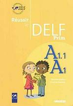 R�ussir le DELF PRIM A1.1