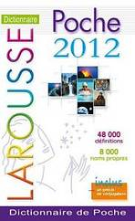 Dictionnaire de poche Larousse �dition 2012