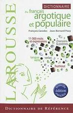 Dictionnaire du fran�ais argotique et populaire
