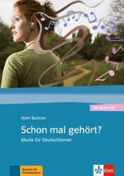 Schon mal geh�rt? � Musik im DaF-Unterricht