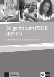 So geht�s zum DSD � Lehrerhandbuch zum �bungsbuch + CD