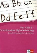 Von A bis Z. Alphabetisierungs � Schreibheft