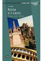 La Bella Italia Roma e il Lazio