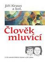 �lov�k mluv�c� (Kraus,Ji�� a kol.)