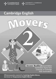 Cambridge Young Learners English Tests. 2nd Ed.  Movers 2 Answer Booklet