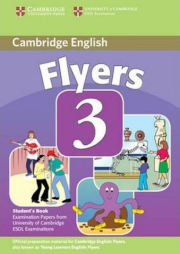 Cambridge Young Learners English Tests. 2nd Ed.  Flyers 3 Student�s Book