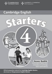 Cambridge Young Learners English Tests. 2nd Ed.  Starters 4 Answer Booklet