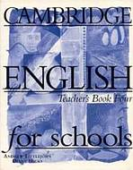 CAMBRIDGE ENGLISH FOR SCHOOLS 4 - TEACHER�S BOOK