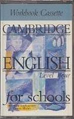CAMBRIDGE ENGLISH FOR SCHOOLS 4 - WORKBOOK - CASSETTE/1/
