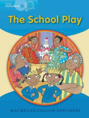 Little Explorers B The School Play