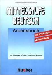 Mittelstufe Deutsch Arbeitsbuch mit Pr�fungsvorbereitung