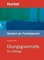 �bungsgrammatik f�r Anf�nger Lehr- und �bungsbuch