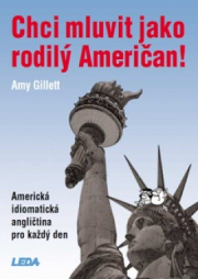 Chci mluvit jako rodil� Ameri�an