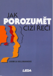 Jak porozum�t ciz� �e�i