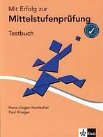 Mit Erfolg zur Mittelstufenpr�fung. Testbuch