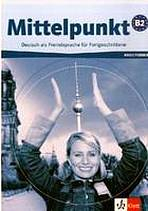 Mittelpunkt B2. Lehrerhandbuch