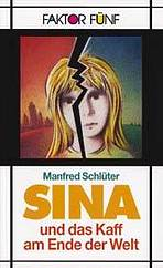 Sina und das Kaff am Ende der Welt