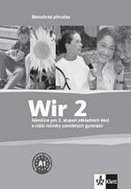 Wir 2 - �esk� vyd�n�. Metodick� p��ru�ka