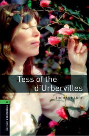 New Oxford Bookworms Library 6 Tess of the d�Urbervilles