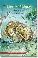Oxford Progressive English Readers Starter The Lion and the Mouse and Other Stories