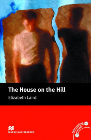 Macmillan Readers Beginner The House on the Hill