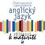 Anglick� jazyk � P��prava k maturit�, �ten� a poslech s porozum�n�m - CD