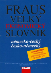 FRAUS Velk� ekonomick� slovn�k n�mecko-�esk� / �esko-n�meck�