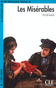 LECTURES CLE EN FRANCAIS FACILE NIVEAU 2: LES MISERABLES