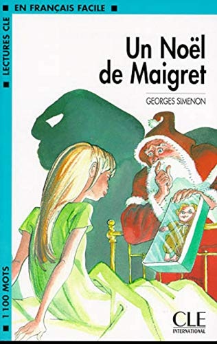 LECTURES CLE EN FRANCAIS FACILE NIVEAU 2: UN NOËL DE MAIGRET