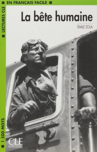 LECTURES CLE EN FRANCAIS FACILE NIVEAU 3: LA BETE HUMAINE
