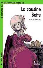 LECTURES CLE EN FRANCAIS FACILE NIVEAU 3: LA COUSINE BETTE