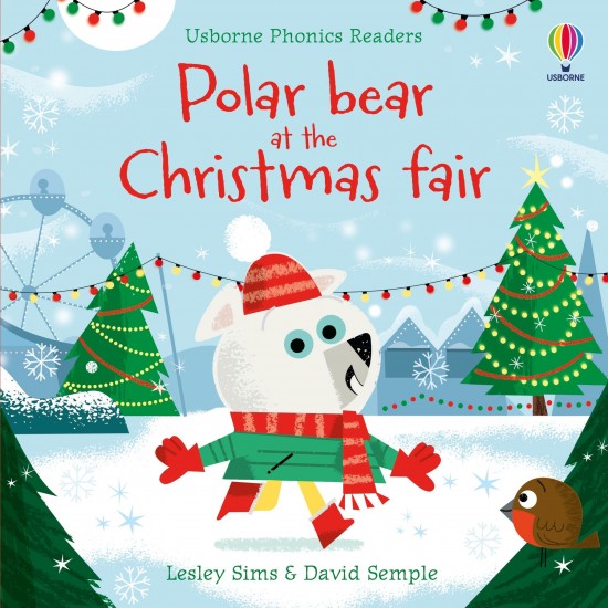 Usborne Phonics Readers Polar Bear at the Christmas Fair Usborne Publishing