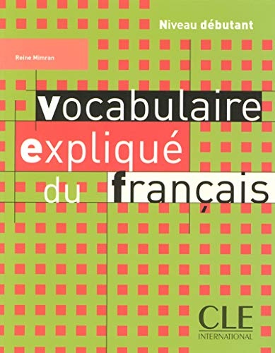 Vocabulaire expliqué Niveau débutant