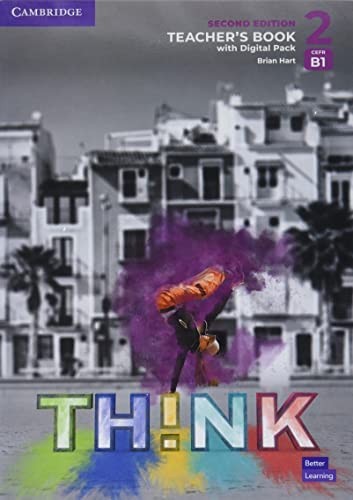 Think Second Edition 2 Teacher´s Book with Digital Pack Cambridge University Press