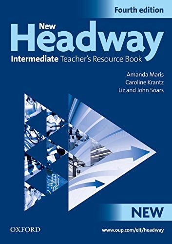 New Headway Intermediate (4th Edition) Teacher´s Resource Book Oxford University Press