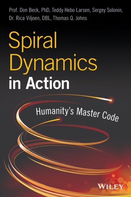 Spiral Dynamics in Action - Humanity´s Master Code nezadán