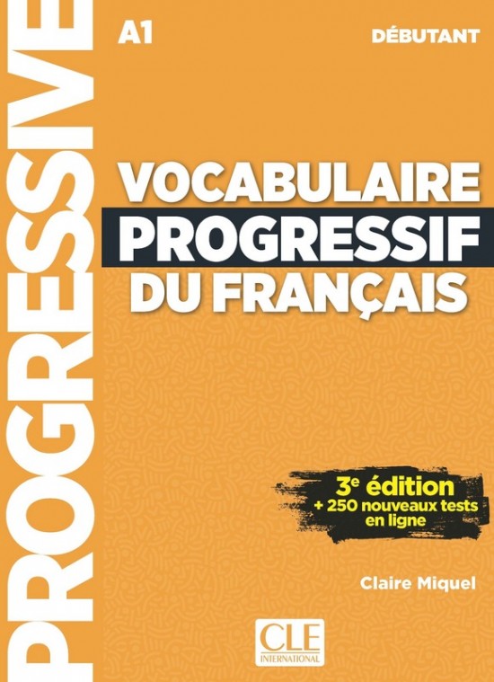 Vocabulaire progressif du français - Niveau débutant (A1) - Livre + CD + Appli-web - 3ème édition