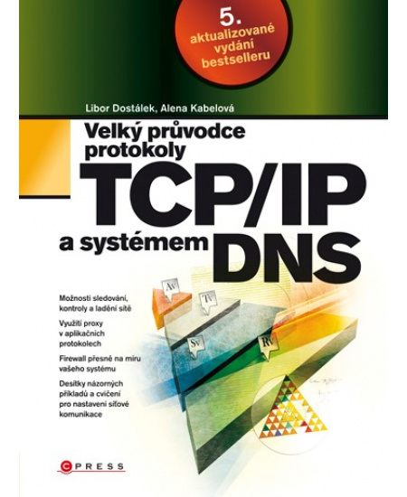 Velký průvodce protokoly TCP/IP a systémem DNS