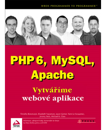 PHP 6, MySQL, Apache