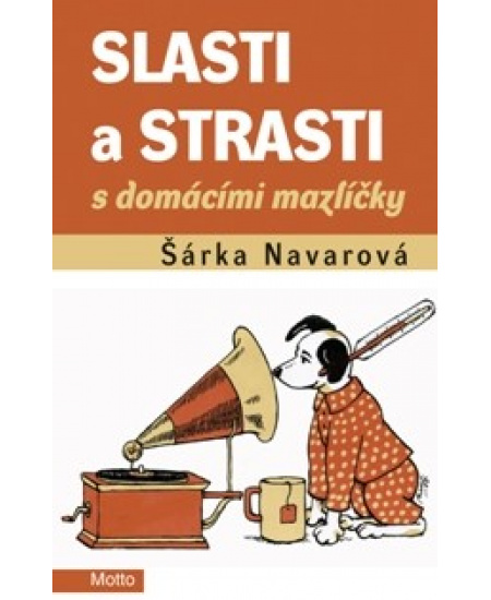 Slasti a strasti s domácími mazlíčky