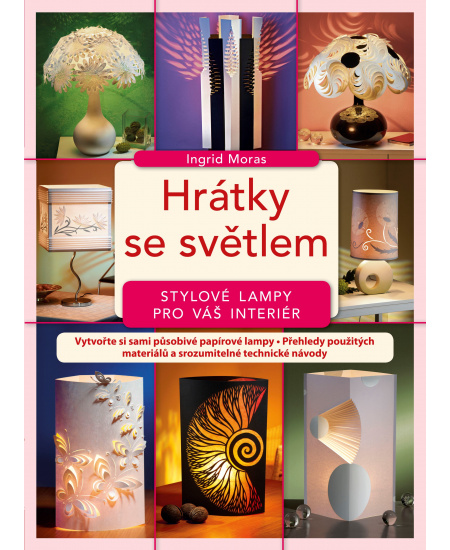 Hrátky se světlem - stylové lampy pro váš interiér