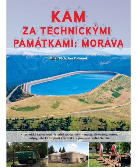 Kam za technickými památkami: Morava