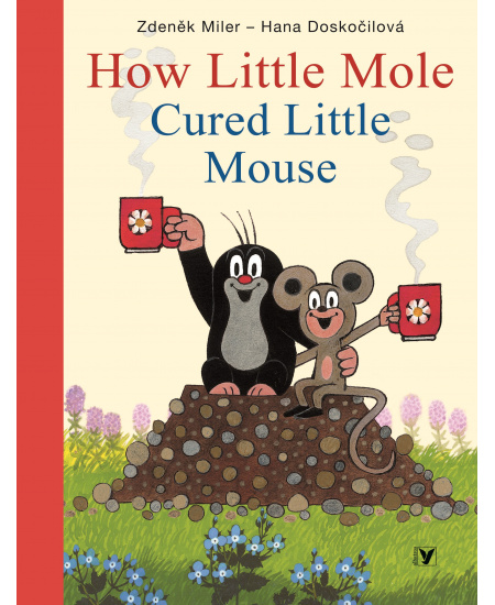 How Little Mole Cured Little Mouse