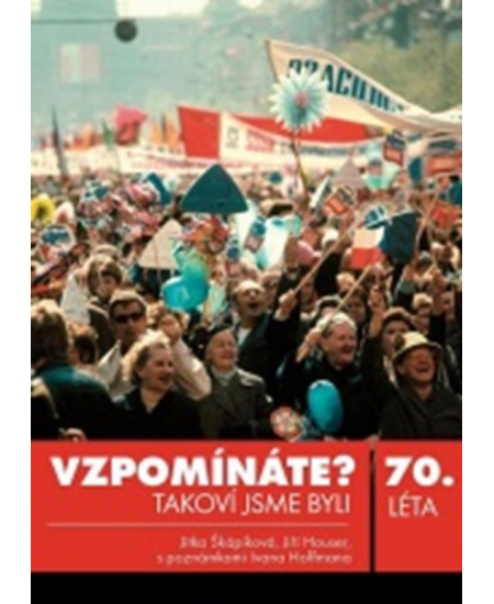 Vzpomínáte? Takoví jsme byli: 70. léta